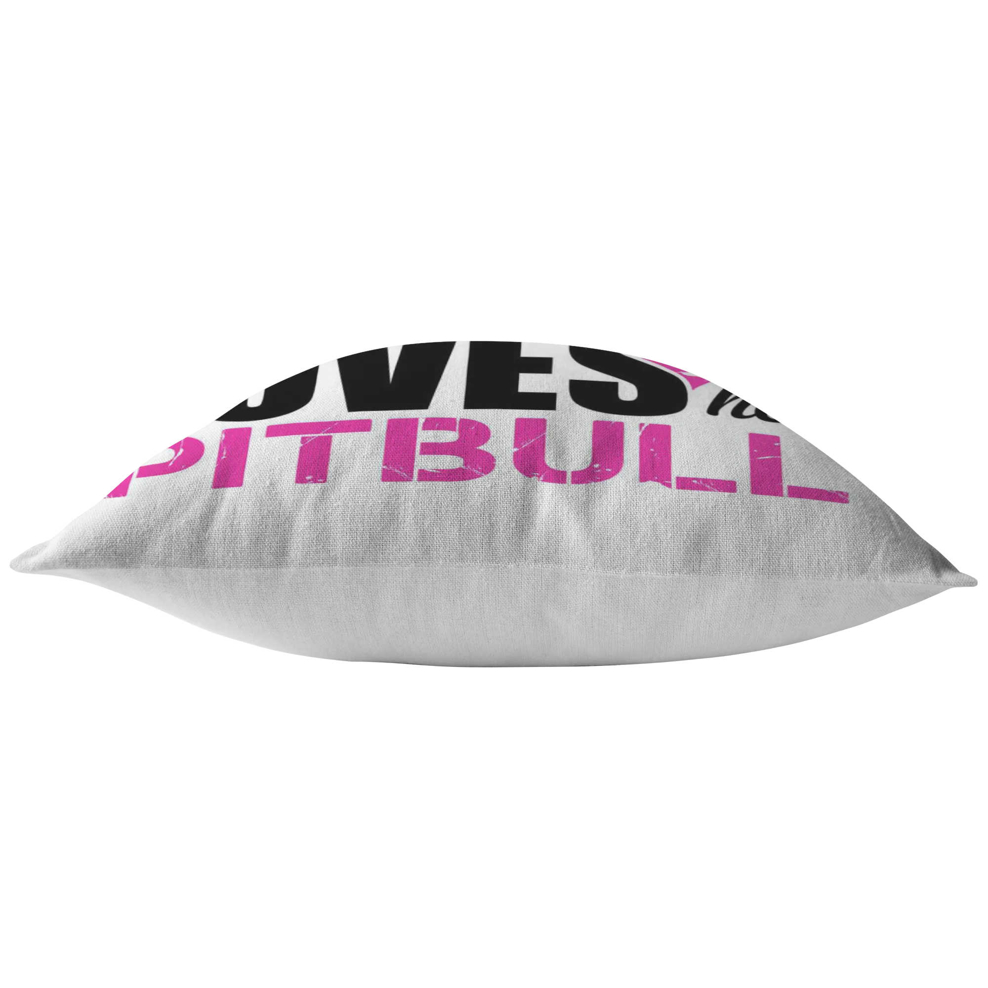 This Girl Loves her Pitbull - Pillow